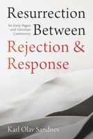 Resurrection Between Rejection and Response B0HNYTDG1S Book Cover
