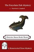 The Porcelain Fish Mystery 1943403228 Book Cover