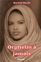 Orphelin à jamais: Des souvenirs qui me hantent (French Edition) B0H2VR36Y4 Book Cover