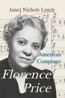 Florence Price: American Composer 1949290794 Book Cover