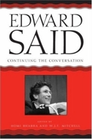 Edward Said: Continuing the Conversation 0226532038 Book Cover