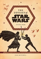 The Odyssey of Star Wars: An Epic Poem 1419756281 Book Cover