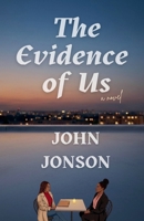 The Evidence of Us B0GQGNBKQ1 Book Cover