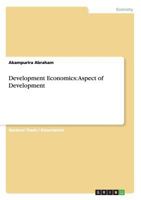 Development Economics: Aspect of Development 365645888X Book Cover