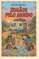 Irmãos pelo Mundo (Portuguese Edition) B0H187FG9F Book Cover