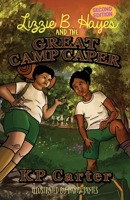 Lizzie B. Hayes and the Great Camp Caper, Second Edition B0CH42W7F8 Book Cover