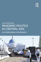 Pandemic Politics in Central Asia: Authoritarian Contagion 9048562198 Book Cover