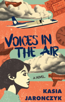 Voices in the Air 1990293891 Book Cover