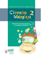 Ciencia Mágica 2 (Spanish Edition) 9582009918 Book Cover