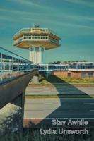 Stay Awhile 1916590179 Book Cover