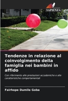 Tendenze in relazione al coinvolgimento della famiglia nei bambini in affido 6203121983 Book Cover
