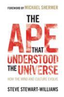The Ape that Understood the Universe: How the Mind and Culture Evolve 1108425046 Book Cover