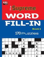 The SUPREME WORD FILL-IN Book 1726747034 Book Cover