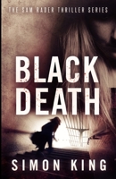 Black Death (A Sam Rader Thriller Book 4) B091LM5ZC9 Book Cover