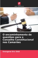O encaminhamento de questões para o Conselho Constitucional nos Camarões 6205335026 Book Cover