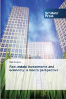 Real Estate Investments and Economy: A Macro Perspective 3639764315 Book Cover