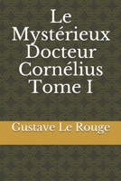 Le Mystérieux Docteur Cornélius, Tome I 1534713751 Book Cover
