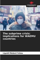 The subprime crisis: implications for WAEMU countries 6207178084 Book Cover