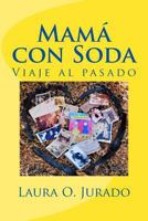 Mamá con Soda 0692803815 Book Cover