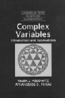 Complex Variables: Introduction and Applications (Cambridge Texts in Applied Mathematics) 0521485231 Book Cover