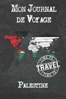 Mon Journal de Voyage Palestine: 6x9 Carnet de voyage I Journal de voyage avec instructions, Checklists et Bucketlists, cadeau parfait pour votre ... et pour chaque voyageur. 1673946240 Book Cover