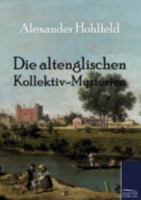 Die Altenglischen Kollektiv-Mysterien 1173125078 Book Cover