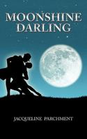 Moonshine Darling 144901674X Book Cover