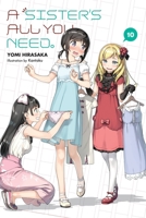 A Sister's All You Need., Vol. 10 1975316452 Book Cover