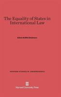 The Equality of States in International Law 0674289927 Book Cover
