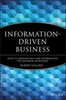 Information-Driven Business: How to Manage Data and Information for Maximum Advantage 0470625775 Book Cover