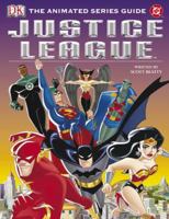 Justice League: The Animated Series Guide 0756605873 Book Cover