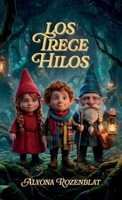 Los Trece Hilos B0H26Z2B1J Book Cover