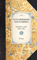 Faux's Memorable Days in America 101793942X Book Cover