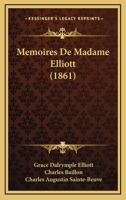 Memoires De Madame Elliott (1861) 1167584538 Book Cover