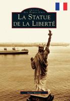 Statue of Liberty, The (French version) 146719574X Book Cover