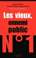 Les vieux, ennemi public n°1 2012357059 Book Cover