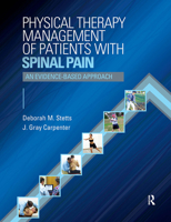 Physical Therapy Management of Patients with Spinal Pain: An Evidence-Based Approach 1556429320 Book Cover