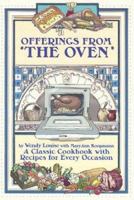 Offerings from the Oven: A Collection of Recipes for Every Occasion 1932783911 Book Cover