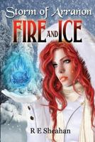 Fire and Ice 1481014277 Book Cover