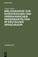 Bibliographie zur europäischen und amerikanischen Gegenwartslyrik im deutschen Sprachraum: Sekundärliteratur 1945-1988 (Communicatio) 3484630124 Book Cover