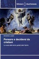 Pensare e decidersi da cristiani: La scala della lectio guidati dallo Spirito 6138391241 Book Cover