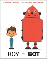 Boy + Bot 0375867562 Book Cover
