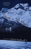 Death In Sils Maria 0995509336 Book Cover