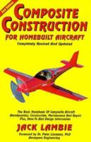 Composite Construction for Homebuilt Aircraft: The Basic Handbook of Composite Aircraft Aerodynamics, Construction, Maintenance and Repair Plus, How-To and Design Information 0938716263 Book Cover