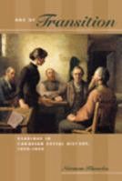 Age of transition: Readings in Canadian social history, 1800-1900 0774735597 Book Cover