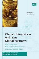 China's Integration With The Global Economy: Wto Accession, Foreign Direct Investment And International Trade 1848442149 Book Cover