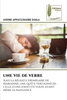 Une Vie de Verre (French Edition) 6208852943 Book Cover