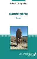 Nature morte: Roman (French Edition) 2343148864 Book Cover