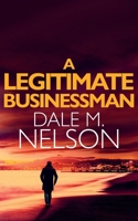 A Legitimate Businessman B0C8S9ZJMN Book Cover