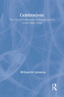 Celebrations: The Cult of Anniversaries in Europe and the United States Today 1412842336 Book Cover